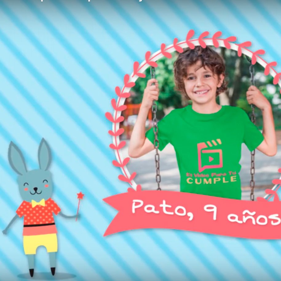 El video de cumple para tus hijos