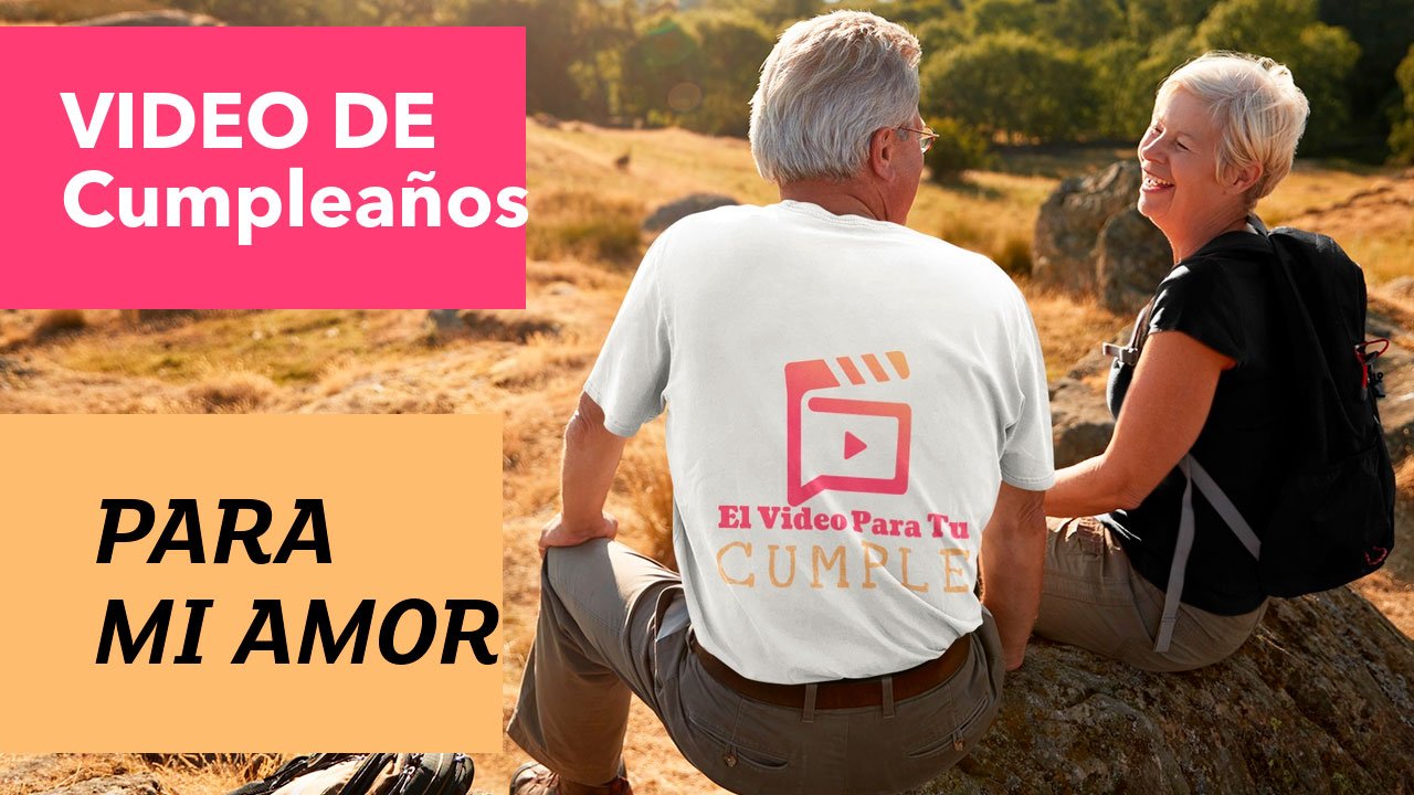 Video de cumpleaños para esposo